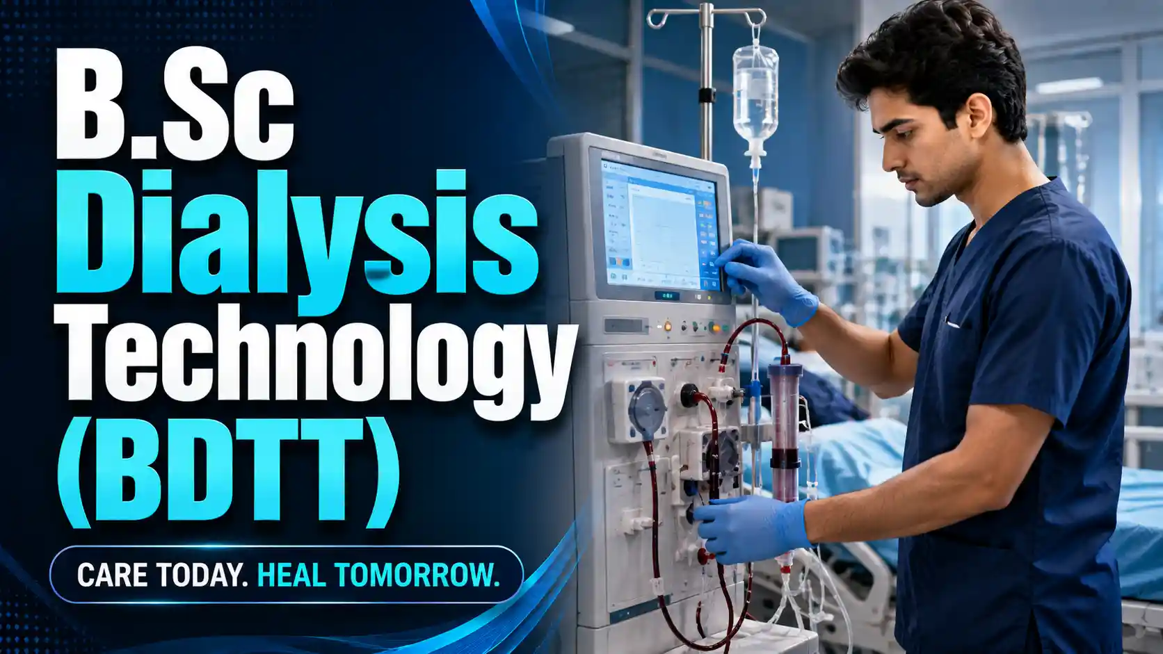 B.Sc Dialysis Technology (BDTT) 2026 – Admission, Eligibility, Fees, Syllabus, Salary & Scope