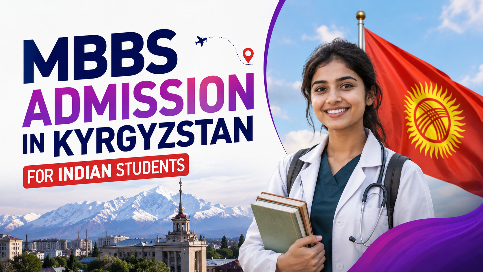MBBS Admission in Kyrgyzstan 2026 for Indian Students: Fees, Universities, FMGE and NMC Rules