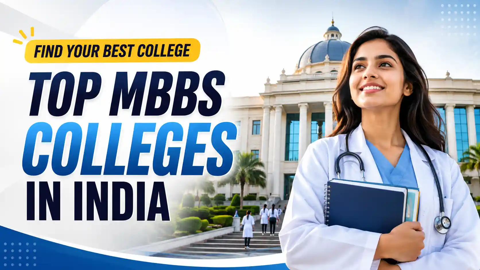 Top MBBS Colleges in India 2026: Best Medical Colleges, NIRF Ranking, Fees, Seats & NEET Cutoff